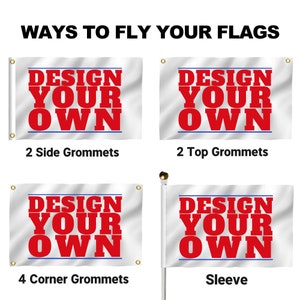 以下が含まれることがあります： 白い背景に赤い文字で「Design Your Own」と書かれた旗を掲げる4つの異なる方法。オプションには、側面に2つのグロメット、上部に2つのグロメット、角に4つのグロメット、スリーブがあります。