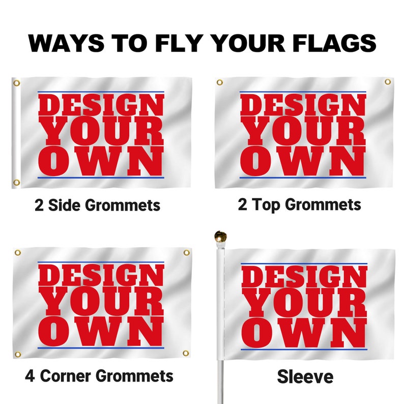 以下が含まれることがあります： 白い背景に赤い文字で「Design Your Own」と書かれた旗を掲げる4つの異なる方法。オプションには、側面に2つのグロメット、上部に2つのグロメット、角に4つのグロメット、スリーブがあります。