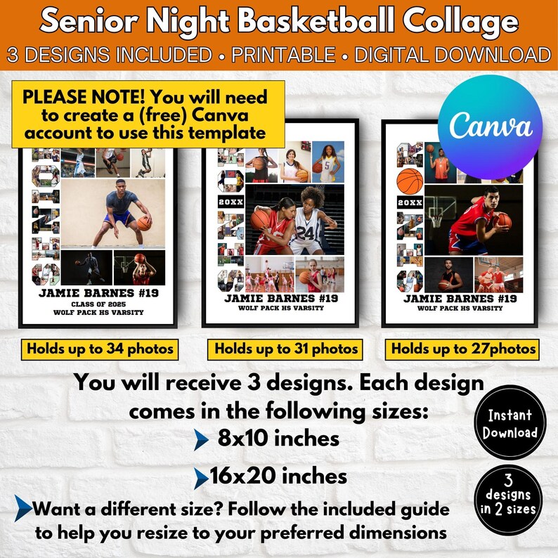 May include: Three printable basketball collage designs for senior night. Each design features a basketball player and holds up to 34 photos. The designs are available in 8x10 inch and 16x20 inch sizes.  The text "Senior Night Basketball Collage" is at the top of the image. The text "PLEASE NOTE! You will need to create a (free) Canva account to use this template" is below the image. The text "Canva" is in the upper right corner of the image.