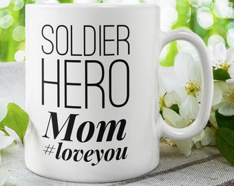 Military mom gift, Army mom mug, Soldier hero mom mug, Gift for army mom, Gift for soldier, military gifts, army mom coffee cup, army gifts