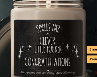 Bougie de soja drôle de remise des diplômes : « Clever Little F*cker », cadeau de remise des diplômes