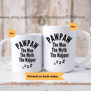Funny Pawpaw gift the man the myth best mug for Grandad Pawpaw birthday present for Grandpa pawpaw 11oz and 15oz ceramic cup for grandfather