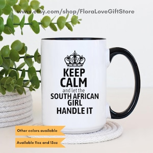 South African gifts for south Africa born woman gift for her SA girl mug keep calm and let the South African girl handle it Saffa coffee cup