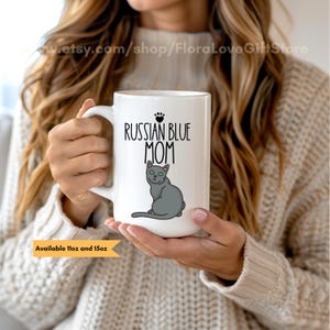 Russian blue Mom Coffee Lover Gift, Funny Mug,