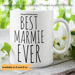 Marmie gift for best marmie ever mug Marmie coffee cup gift for Marmie Mothers day gift for Marmie gift Marmie birthday present ceramic cup