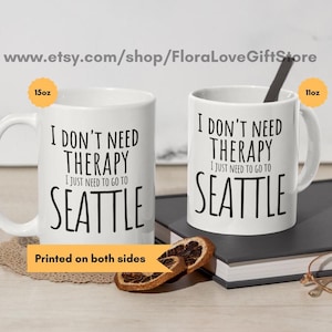 Seattle coffee mug Love Seattle gift Dreaming of Seattle Moving to Seattle coffee cup Relocation to Seattle vacation coffee mug present
