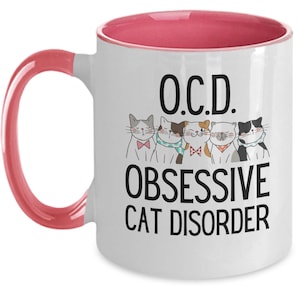 Cat lover mug, funny cat gifts, cat obsessed mug, funny OCD gifts, crazy cat lady coffee cup, mad cat lady gifts, funny mug for cat lover