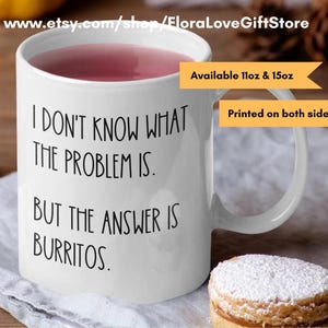 Burrito mug love burritos gift funny burrito coffee cup mexican food lover i love burritos gifts burrito gifts funny burrito  christmas gift