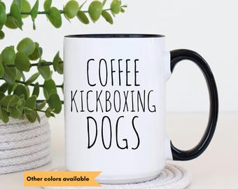Kickboxing gift, Kickboxer mug, Coffee kickboxing dogs gift, kickboxing and dogs coffee cup, Gift for kickboxer, dog lover coffee cup