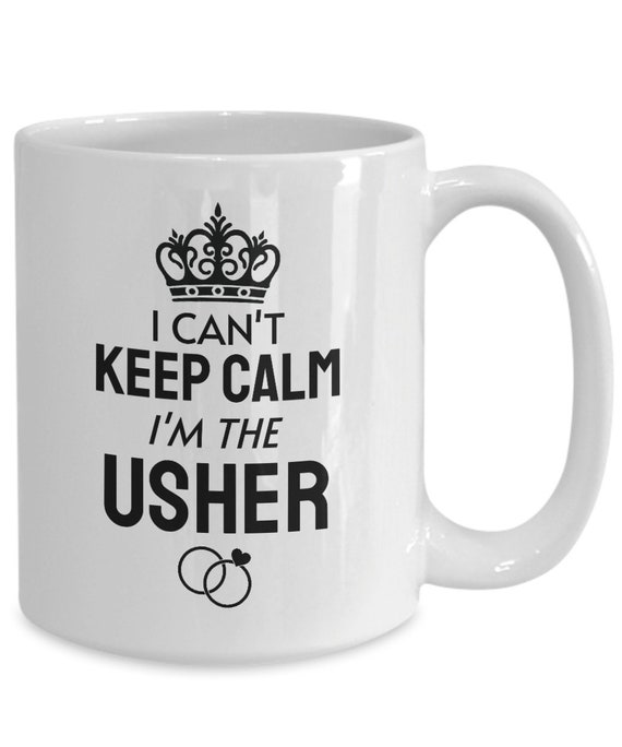 KEEP CALM You're the Usher Coffee Cup Gift Idea present wedding thank you KEEP CALM You're the Usher Coffee Cup Gift Idea present wedding thank you