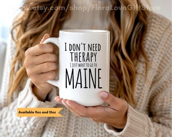 Maine Becher eher in Maine Heimweh Geschenk für geboren in Maine Liebe Maine Küste Kaffeetasse, Therapiebecher für Maine Cape Cod
