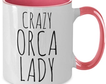 Orca whale gifts, Crazy orca lady mug, best gift for orca whale lover, coffee cup for her, girl who loves whales, i just love orcas mugs