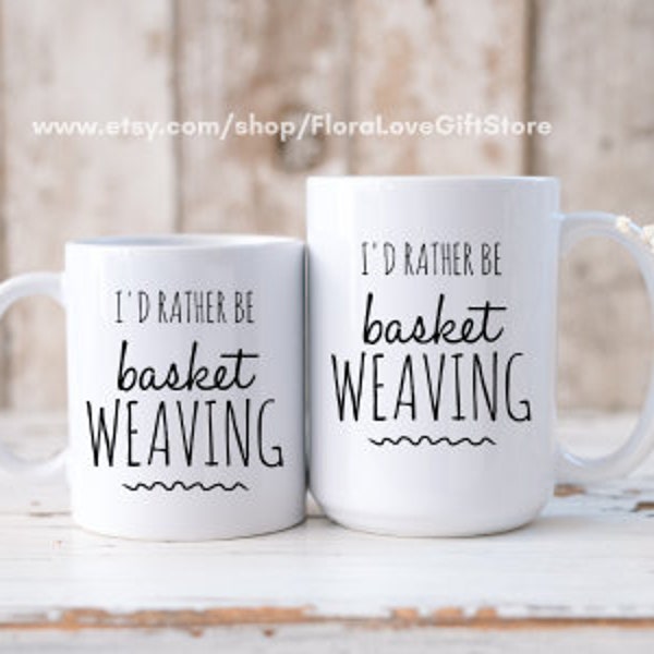 Basket weaver gift for basket weaver mug basket weaving gifts basketmaking present reed basket maker birthday gift basket weaver coffee cup