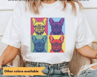 French Bulldog gifts Frenchie dog pop art Tee for French bulldogs owners Christmas Gift for Frenchie Dads Moms birthday tshirts