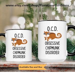 Chipmunk mug funny chipmunk Christmas gift love chipmunks coffee cup funny chipmunk gifts ocd chipmunk themed mug cute chipmunk gift for her