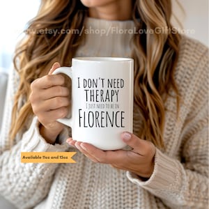 Florence  mug Florence Italy gift Florence gift Dreaming of Florence Love Florence mug Florence souvenir Travel mug Florence holiday gift