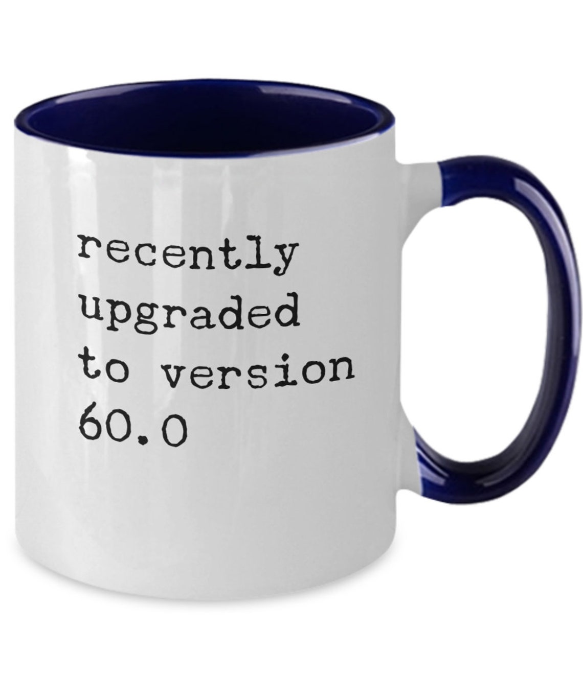 Funny 60th Birthday Gift Mug for Turning 60 Upgraded to - Etsy