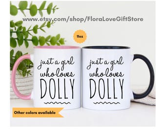 Solo una chica que ama a Dolly, taza para regalos de fanáticos de la música country, taza de café de ambición con vaquera Dolly, taza de café Me encanta Dolly yee haa, presente