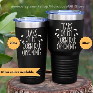 Cornhole player gift tumbler cornhole game lover Gift for Cornhole Players tears of my cornhole opponents gift funny cornhole gifts for him