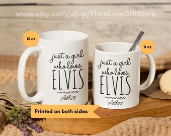 Just a girl who loves elvis mug Gift for her Crazy about Elvis Presley coffee cup Gift for Elvis super fan alternative valentine gift idea