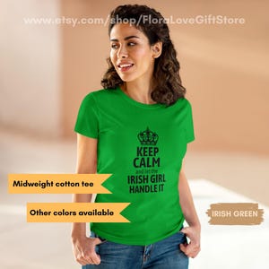 Irish shirt gift womens clothing Ireland Keep calm and let the Irish girl handle it t shirt funny irish tee for her St Patricks day t-shirt