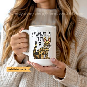 Savannah cat gift for savannah owner mug cat mom coffee cup Savannah Cat mothers day  present for cat mom mug