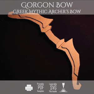 May include: A brown cardboard cutout of a bow with the text GORGON BOW GREEK MYTHIC ARCHER'S BOW at the top and icons for Printable PDF and Laserable SVG File Inside at the bottom. The bow has a layered, angular design with a central grip section.