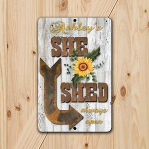 SHE SHED Sunflowers 12 x 8&quot; metal sign Customize your own!! Perfect wall hanging for your garden potting shed!