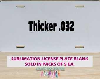 SUBLIMATION License Plate Blanks .032, Packs of 5 - sized 12 x 6" Perfect for She shed Man Cave Garage signs |  personalized gift