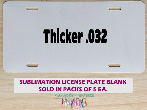 SUBLIMATION License Plate Blanks .032, Packs of 5 Sized 12 X 6 Perfect for  She Shed Man Cave Garage Signs Personalized Gift 