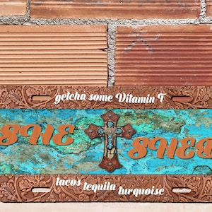 SHE SHED Tacos Tequila Turquoise | Digital File - PNG | great for 6 x 8 sublimation license plate | Instant Download