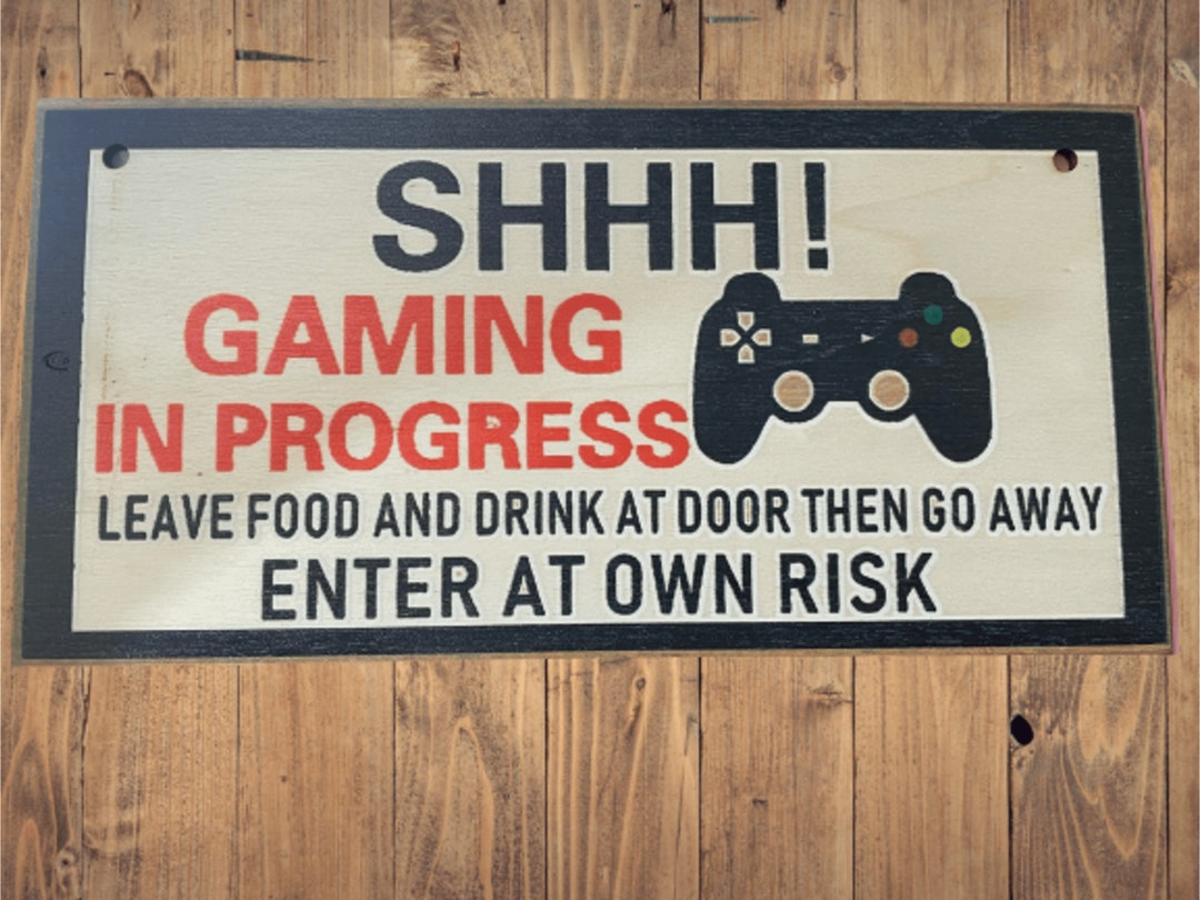Gaming Door Sign, Gaming in Progress Sign, Door Plaque, Enter at Own