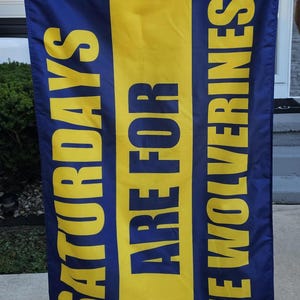 Saturdays Are For the Wolverines - 3x5 FLAG ~ University of Michigan - Double Sided