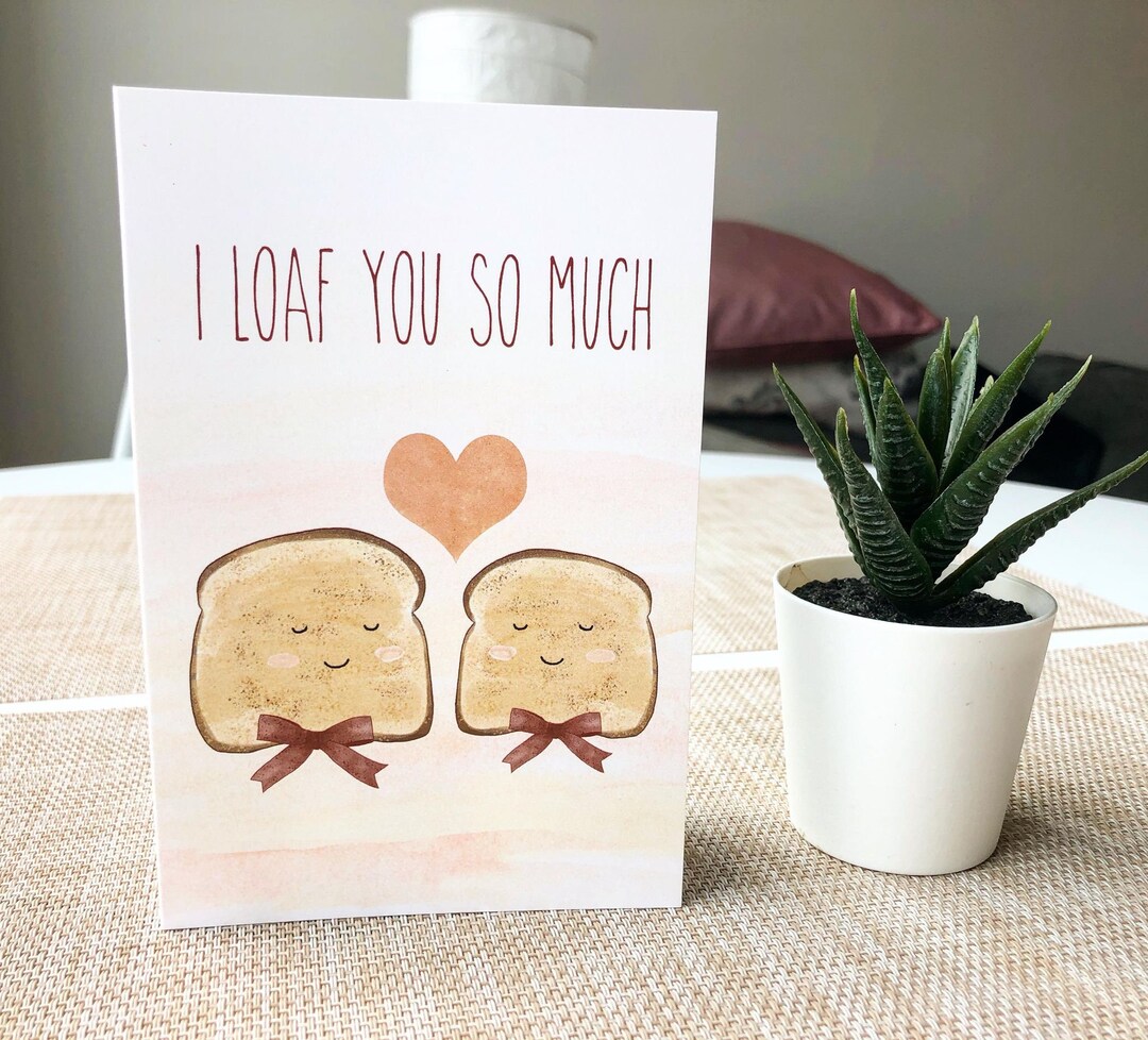 I Loaf You so Much Card I Love You so Much Greeting Card Etsy