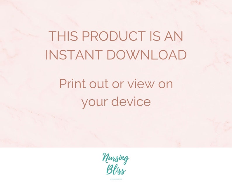 May include: A pink marble background with the text "THIS PRODUCT IS AN INSTANT DOWNLOAD. Print out or view on your device." in brown text. The text "Nursing Bliss" is in teal text at the bottom of the image.