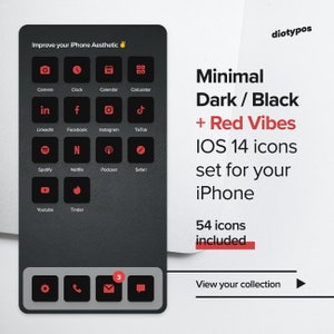 May include: A black and red iPhone home screen with a minimalist design. The icons are in a grid pattern and feature a dark background with red accents. The text "Minimal Dark / Black + Red Vibes" is displayed in red on a white background. The text "IOS 14 icons set for your iPhone" is displayed in black on a white background. The text "54 icons included" is displayed in red on a white background. The text "View your collection" is displayed in black on a white background.