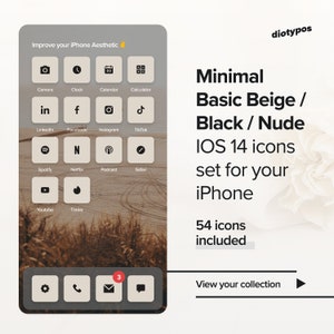 May include: A mockup of an iPhone screen with a set of 54 minimal beige, black, and nude iOS 14 icons. The text "Minimal Basic Beige / Black / Nude IOS 14 icons set for your iPhone 54 icons included" is displayed on the right side of the image.
