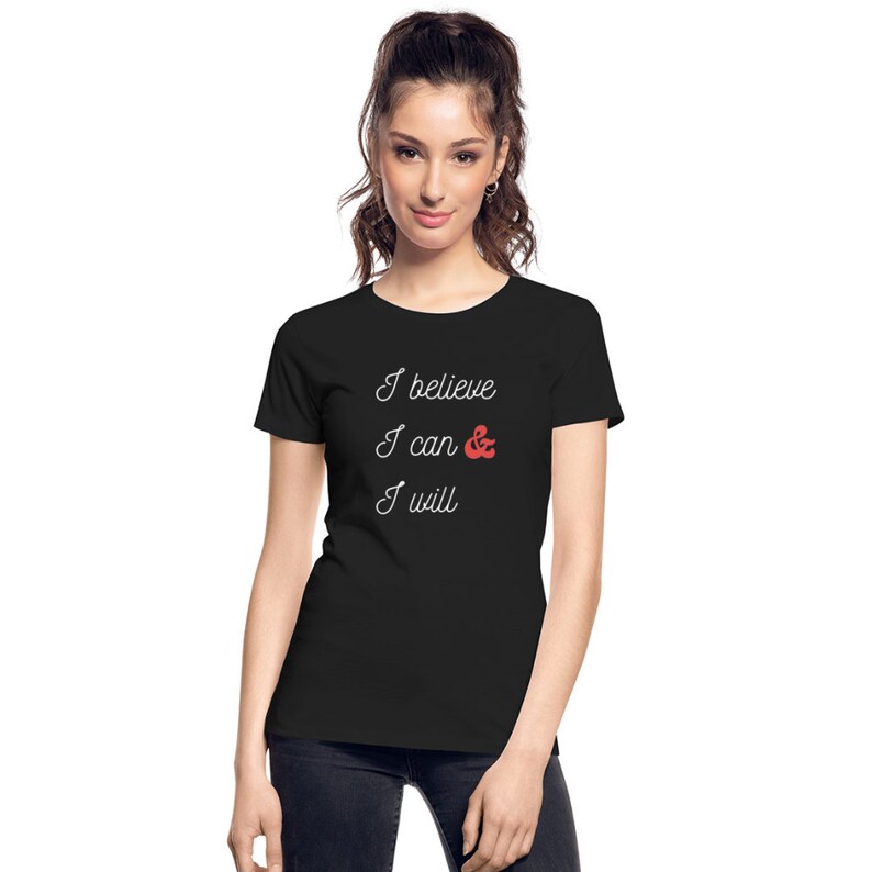 inspirational workout shirt inspirational exercise tee inspirational shirt motivation tee Women/'s Organic Tee I Believe I Can /& I Will