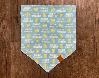 Suns Out Tongues Out Dog Bandana // Tie On // Pet Accessories // Scarf for Dogs // Small // Medium // Large // Pasadena, California, USA