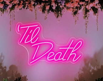 Til Death Wedding LED Neon light,Til Death LED Neon Light Sign Wall Decor Bedroom,Personalized Neon Sign for Wedding Birthday Party Gift