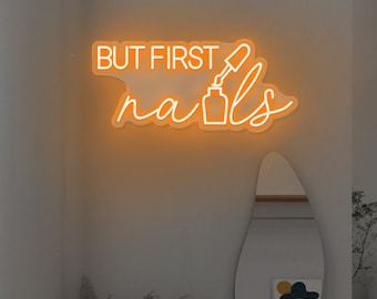 BUT FIRST Nails Neon Sign, Led Nail Salon Sign, Beauty Salon Sign, Store Logo Neon Sign, Custom Led Neon Sign Nail Salon Wall Art