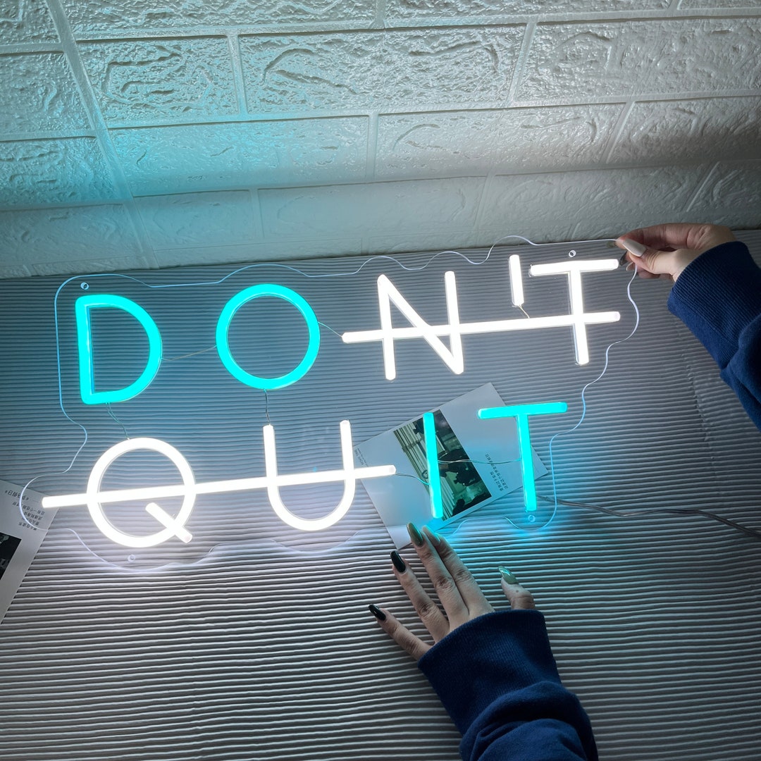 Don't Quit Neon Sign, Light for Home Wall Decor Bar Shop, Don't Quit Sign, Led Neon Sign, Neon
