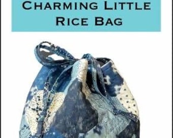 Charming Little Rice Bag Pattern- Tiori Designs- CCQD184