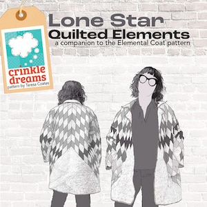May include: Illustration of a quilted coat design with the text "Lone Star Quilted Elements". The design features a diamond pattern in shades of gray and white. The image also includes the text "crinkle dreams pattern by Teresa Coates".