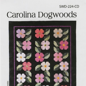 Carolina Dogwoods- Quilt Pattern- By Southwind Designs - SWD224CD