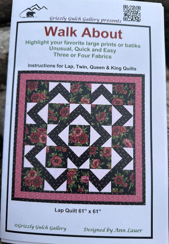 Walk About Quilt Pattern: Large Print Fabrics (Lap, Twin, Queen, King)