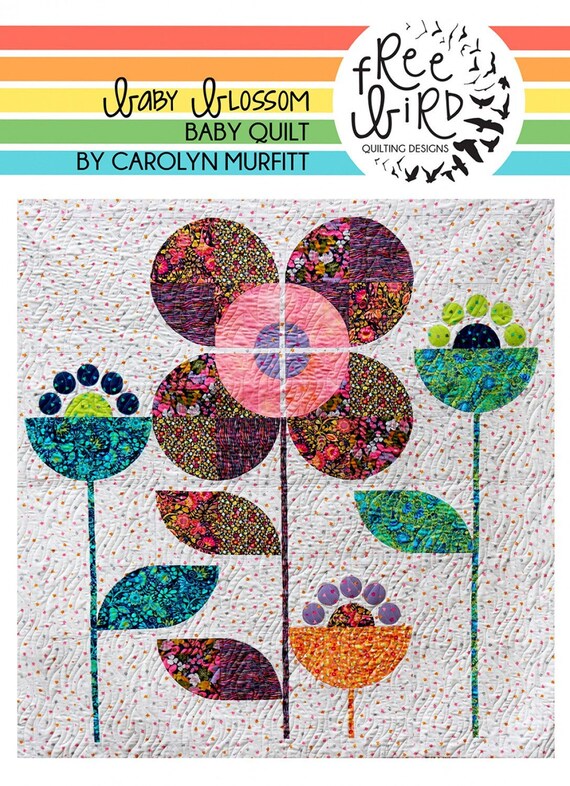 Baby Blossom Quilt Pattern by Free Bird Quilting