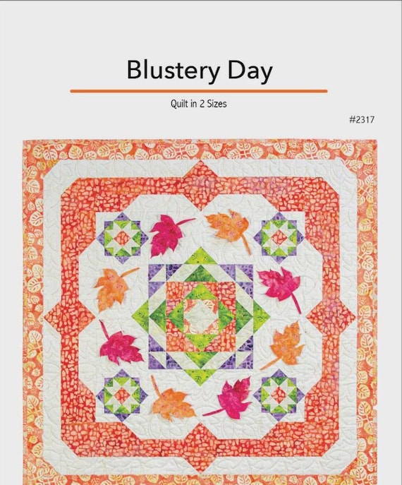 Blustery Day- Quilt Pattern -By Kate Colleran-For Island Batik
