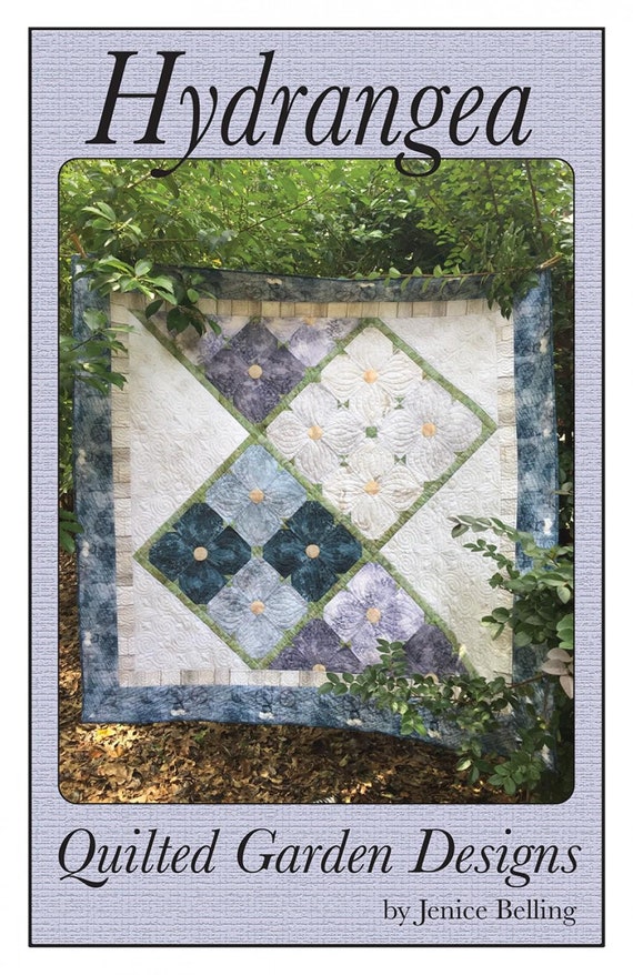 Hydrangea Quilt Pattern By Quilted Garden Designs by Jenice Belling