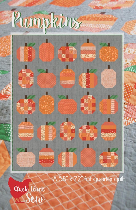 Pumpkins a Fat Quater Quilt Pattern By Cluck Cluck Sew